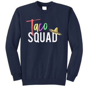 Cinco De Mayo Taco Squad Design To Celebrate A Fiesta Tall Sweatshirt