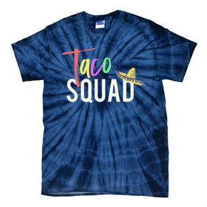 Cinco De Mayo Taco Squad Design To Celebrate A Fiesta Tie-Dye T-Shirt