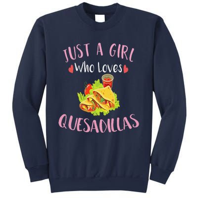 Cinco De Mayo Just A Who Loves Quesadillas Sweatshirt