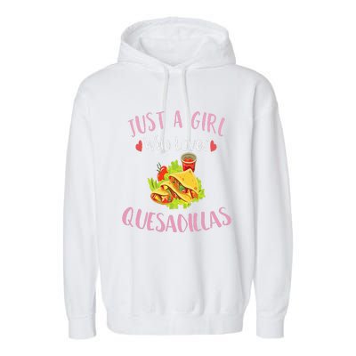 Cinco De Mayo Just A Who Loves Quesadillas Garment-Dyed Fleece Hoodie