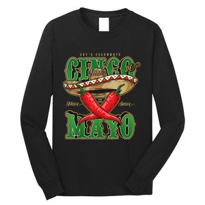 Cinco De Mayo Lets Celebrate With Hot Chilli Long Sleeve Shirt