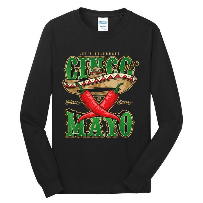 Cinco De Mayo Lets Celebrate With Hot Chilli Tall Long Sleeve T-Shirt