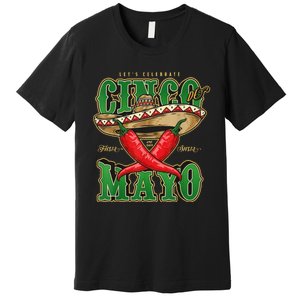 Cinco De Mayo Lets Celebrate With Hot Chilli Premium T-Shirt