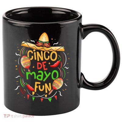 Cinco De Mayo Fun Celebration 11oz C Handle Ceramic Mug