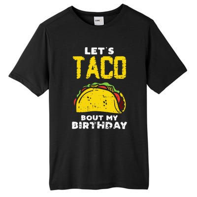 Cinco De Mayo Lets Taco Bout My Birthday Gifts Tall Fusion ChromaSoft Performance T-Shirt