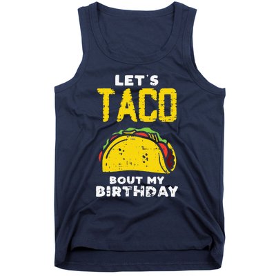 Cinco De Mayo Lets Taco Bout My Birthday Gifts Tank Top