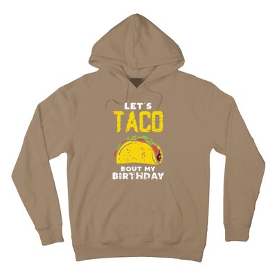 Cinco De Mayo Lets Taco Bout My Birthday Gifts Hoodie