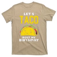 Cinco De Mayo Lets Taco Bout My Birthday Gifts T-Shirt