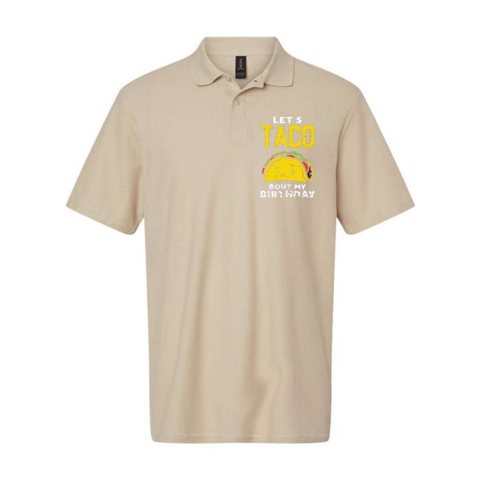 Cinco De Mayo Lets Taco Bout My Birthday Gifts Softstyle Adult Sport Polo