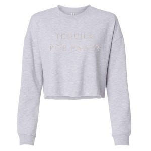 Cinco De Mayo Tequila Por Favor Cute Cropped Pullover Crew