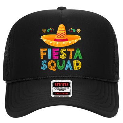 Cinco De Mayo Fiesta Squad Mexican Party Cinco De Mayo Party High Crown Mesh Back Trucker Hat