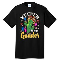 Cinco De Mayo Baby Shower Gender Reveal Keeper Of The Gender Tall T-Shirt