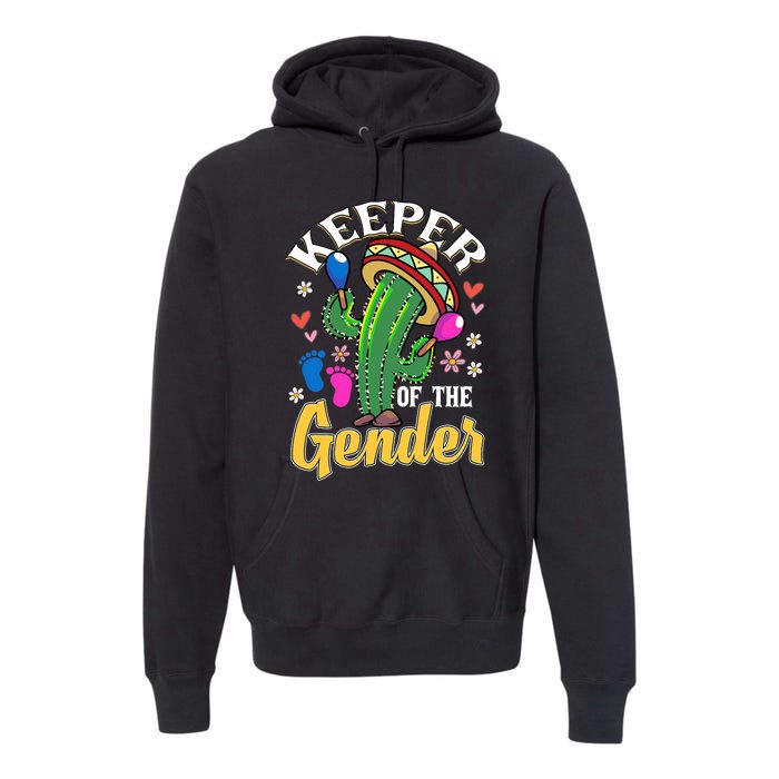 Cinco De Mayo Baby Shower Gender Reveal Keeper Of The Gender Premium Hoodie