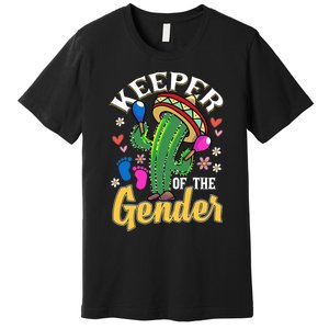 Cinco De Mayo Baby Shower Gender Reveal Keeper Of The Gender Premium T-Shirt