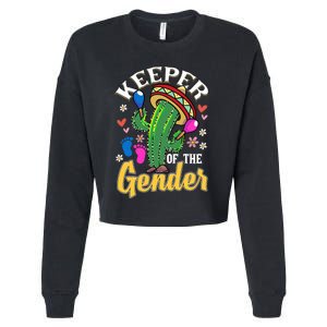 Cinco De Mayo Baby Shower Gender Reveal Keeper Of The Gender Cropped Pullover Crew