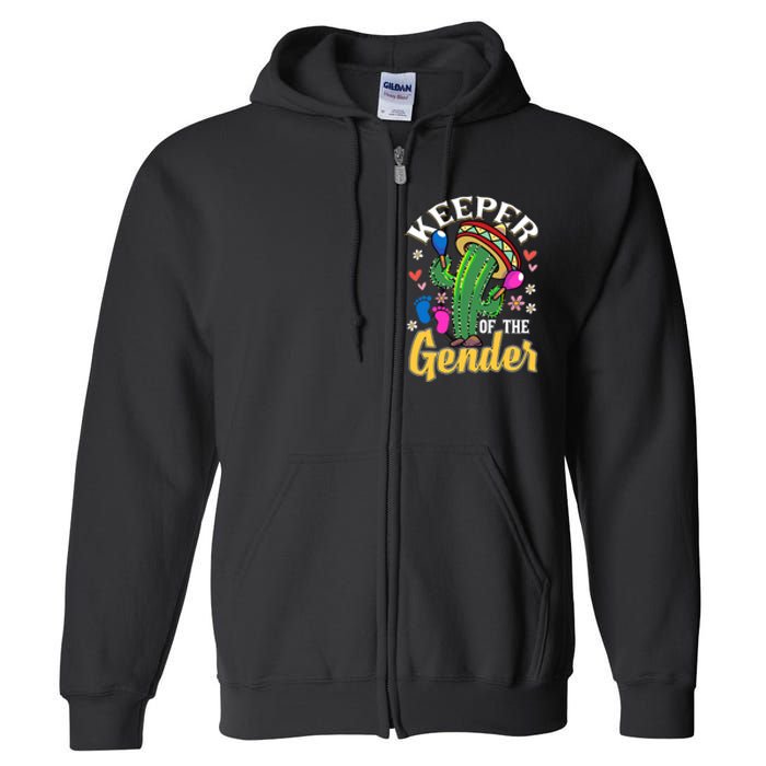 Cinco De Mayo Baby Shower Gender Reveal Keeper Of The Gender Full Zip Hoodie