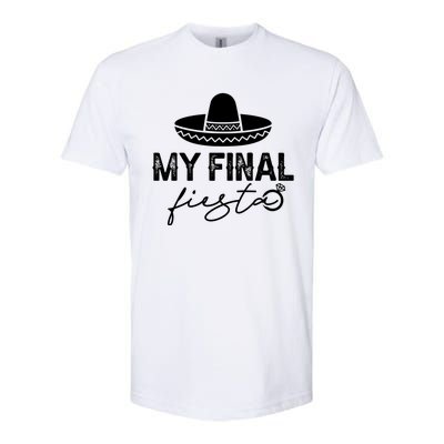 Cinco De Mayo Fiesta Bachelorette Party My Final Fiesta Softstyle® CVC T-Shirt