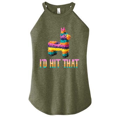 Cinco de Mayo Funny Pinata I'D HIT THAT Women's Perfect Tri Rocker Tank