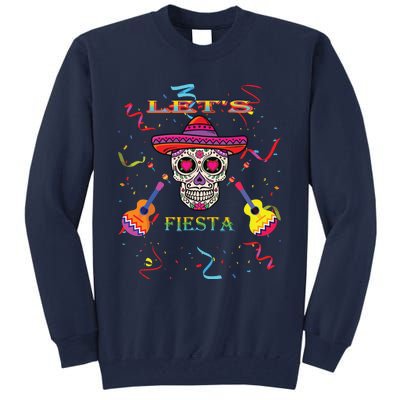 Cinco De Mayo Party Lets Fiesta Mexican Tall Sweatshirt