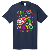 Cinco De Mayo Mexican Fiesta 5 De Mayo Funny Cinco De Mayo Tall T-Shirt