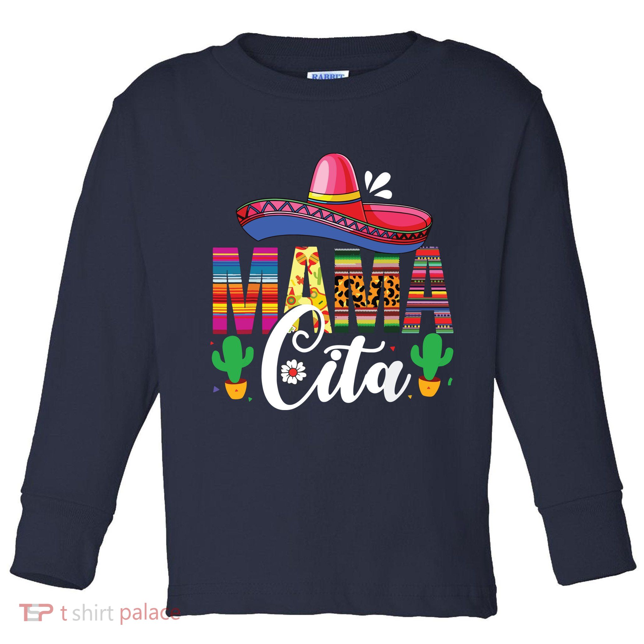 Cinco De Mayo Mamacita Flower Mama Cita Mexican Gift Toddler Long Sleeve Shirt