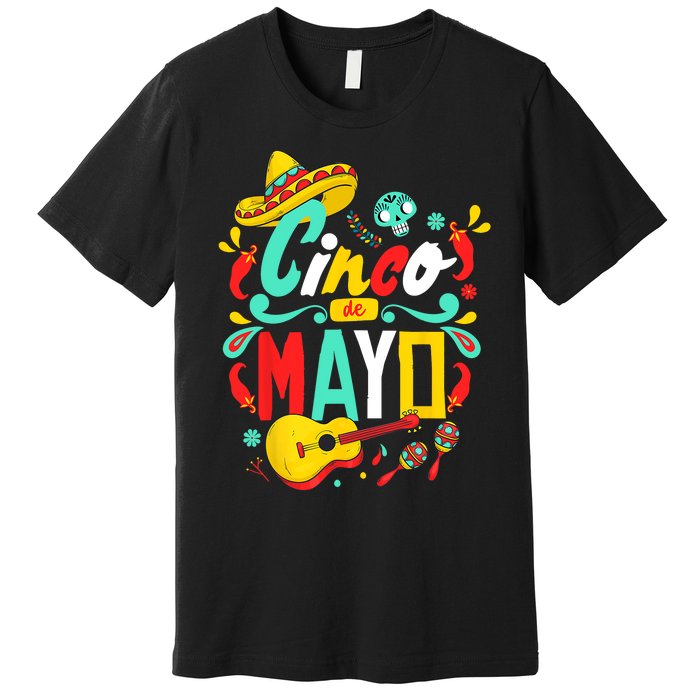 Cinco De Mayo Mexican Fiesta 5 De Mayo Women Men Gift Premium T-Shirt