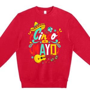 Cinco De Mayo Mexican Fiesta 5 De Mayo Women Men Gift Premium Crewneck Sweatshirt