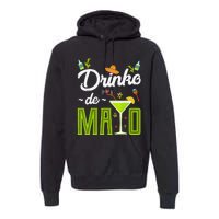 Cinco De Mayo Drinko De Mayo Fiesta Mexican Party Gift Premium Hoodie