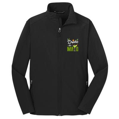 Cinco De Mayo Drinko De Mayo Fiesta Mexican Party Gift Core Soft Shell Jacket