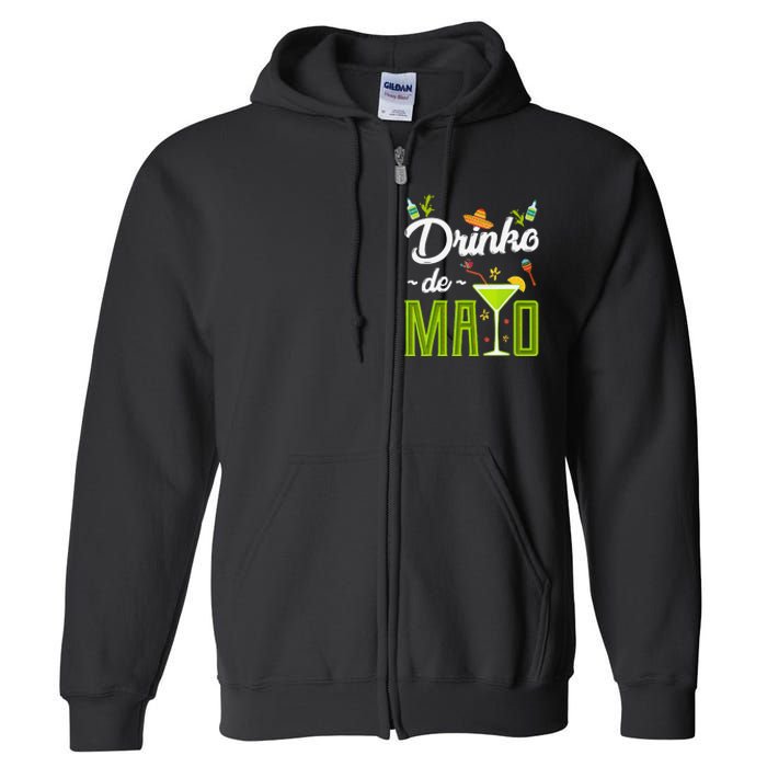 Cinco De Mayo Drinko De Mayo Fiesta Mexican Party Gift Full Zip Hoodie