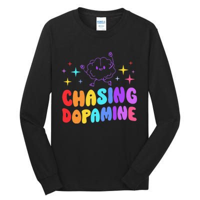 Chasing Dopamine Mental Health Aesthetic Tall Long Sleeve T-Shirt