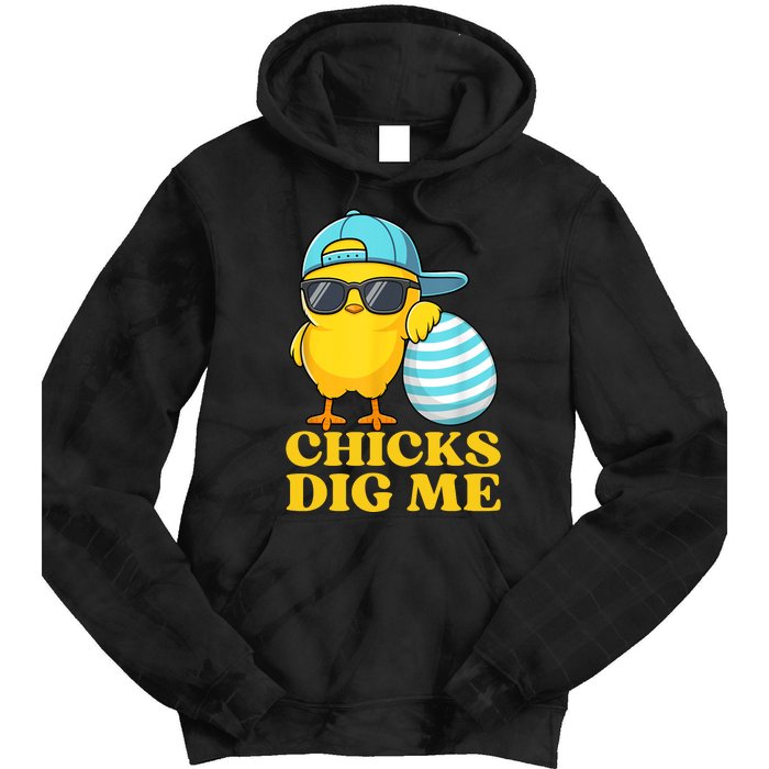 Chicks Dig Me Easter Happy Easter Funny Tie Dye Hoodie