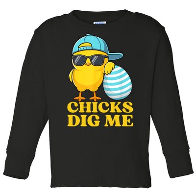 Chicks Dig Me Easter Happy Easter Funny Toddler Long Sleeve Shirt