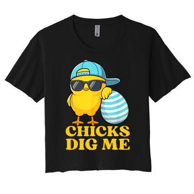 Chicks Dig Me Easter Happy Easter Funny Women's Crop Top Tee