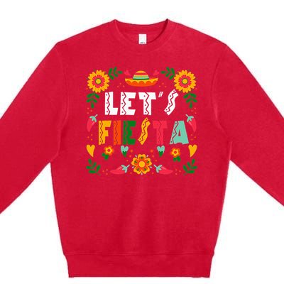 Cinco De Mayo Party Lets Fiesta Mexican Premium Crewneck Sweatshirt