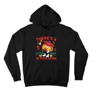 Cinco De Mayo Pregnancy Theres Taco In This Oven Baby Reveal Hoodie