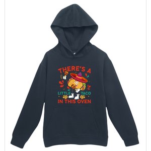 Cinco De Mayo Pregnancy Theres Taco In This Oven Baby Reveal Urban Pullover Hoodie