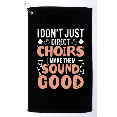 Choir Director Musician Musical Choir Choral Choir Teacher Platinum Collection Golf Towel