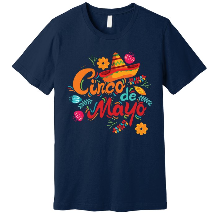 Cinco De Mayo Mexican Fiesta 5 De Mayo Premium T-Shirt