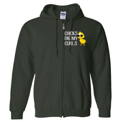 Chicks Dig My Curls Hair Full Zip Hoodie