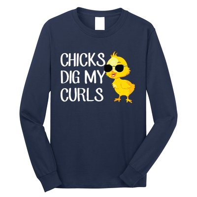 Chicks Dig My Curls Hair Long Sleeve Shirt