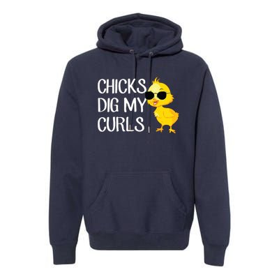 Chicks Dig My Curls Hair Premium Hoodie