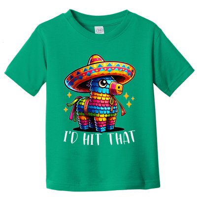 Cinco De Mayo Funny Ideas ID Hit That Pinata Toddler T-Shirt