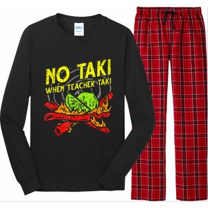 Cinco De Mayo No Taki When Teacher Taki Long Sleeve Pajama Set