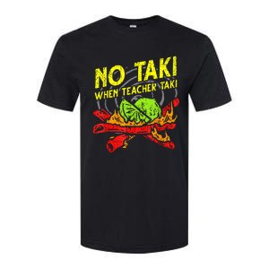 Cinco De Mayo No Taki When Teacher Taki Softstyle CVC T-Shirt