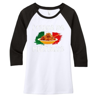 Cooka Da Meatball Funny Italian Slang Italy Food Spaghetti  Women's Tri-Blend 3/4-Sleeve Raglan Shirt