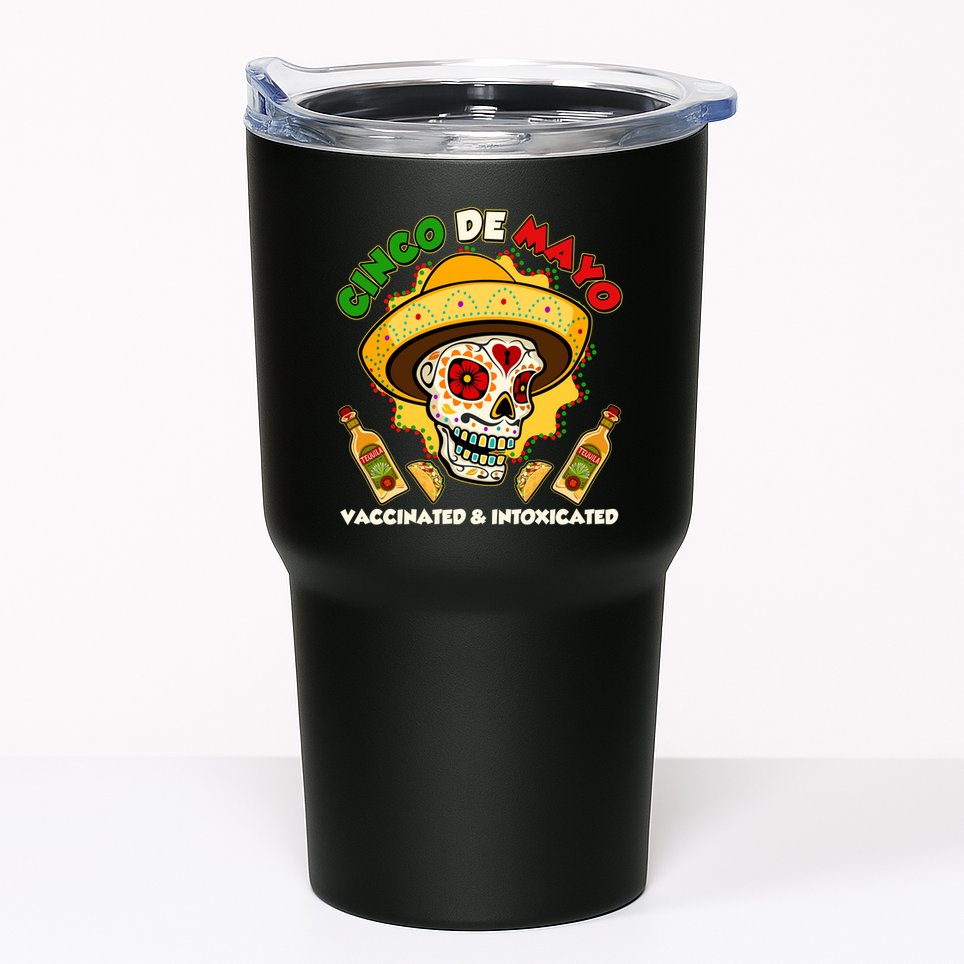 Cinco De Mayo Vaccinated And Intoxicated Sugar Skull Tumbler