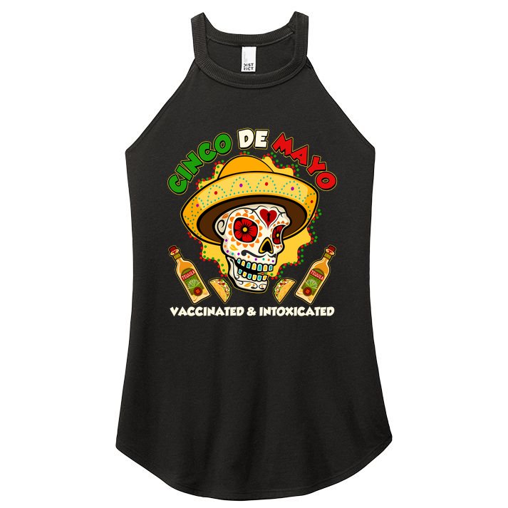 Cinco De Mayo Vaccinated And Intoxicated Sugar Skull Women's Perfect Tri Rocker Tank