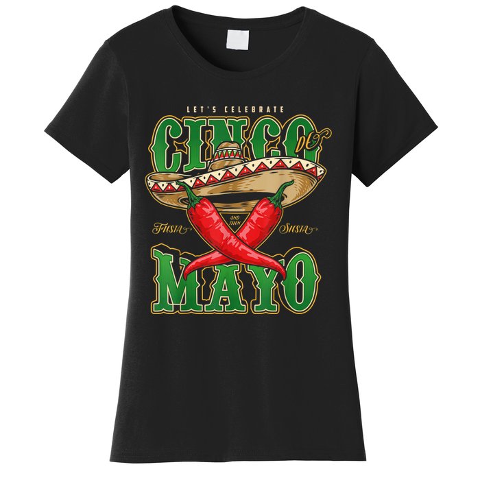 Cinco De Mayo Lets Celebrate With Hot Chilli Women's T-Shirt