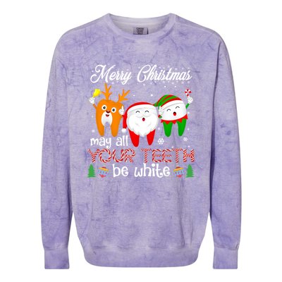 Christmas Dental May All Your Teeth Be White Santa Dental Gift Colorblast Crewneck Sweatshirt